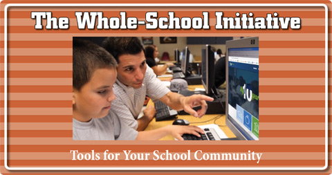 The Whole-School Initiative - Tools for Your School Community