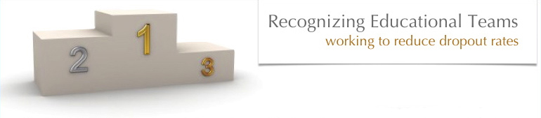 Recognizing Educational Teams working to reduce dropout rates